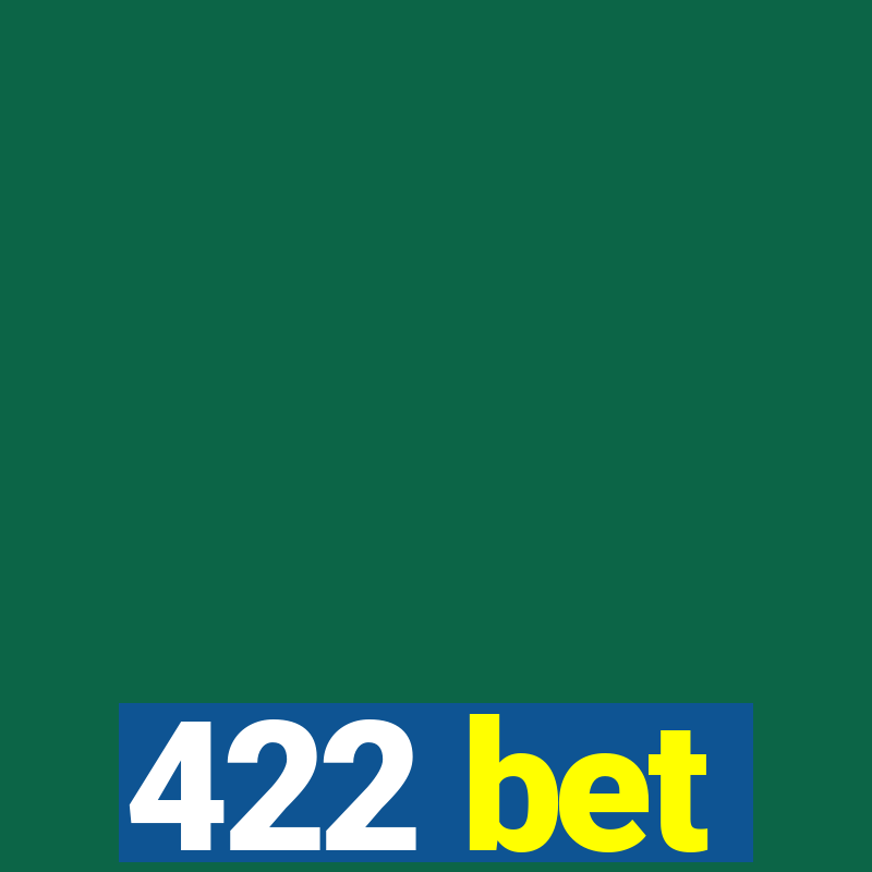 422 bet